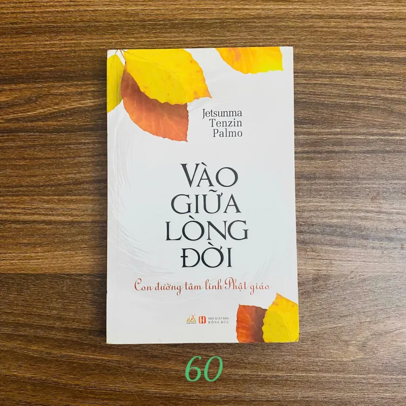 Vào Giữa Lòng Đời - Jetsunma Tenzin Palmo#HATRA 754773