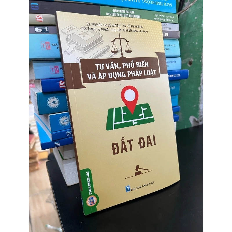 Tư vấn, phổ biến và áp dụng pháp luật: Đất đai - nhiều tác giả 745108
