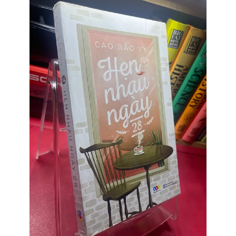 Hẹn nhau ngày 28 2015 mới 80% bẩn viền nhẹ Cao Bảo Vy HPB1605 SÁCH GIÁO TRÌNH, CHUYÊN MÔN Blogmeo21025 581990
