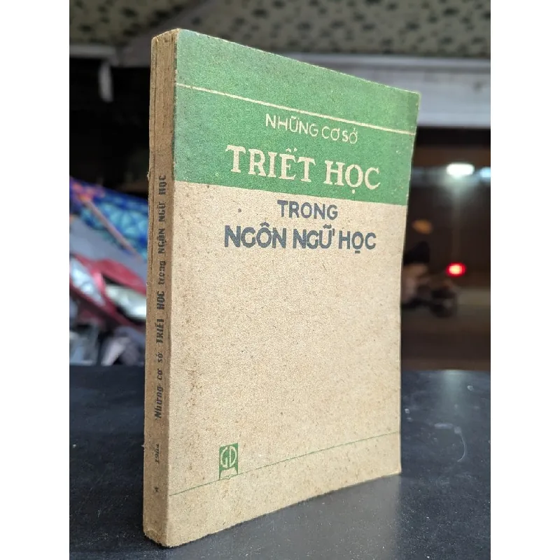Những cơ sở triết học trong ngôn ngữ học - Người dịch Trúc Thanh 713744