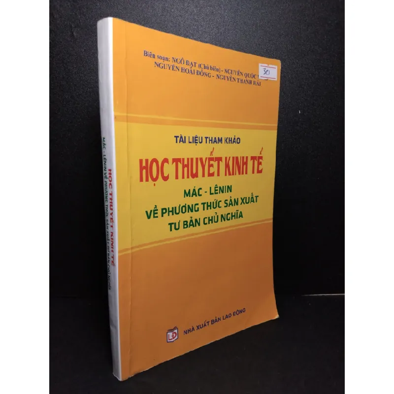 [Sách Cũ SCGR] Học thuyết kinh tế Mác-Lênin về phương thức sản xuất tư bản chủ nghĩa mới 70% có viết và highlight 2013 Ngô Đạt HCM2103 GIÁO TRÌNH, CHUYÊN MÔN 682535