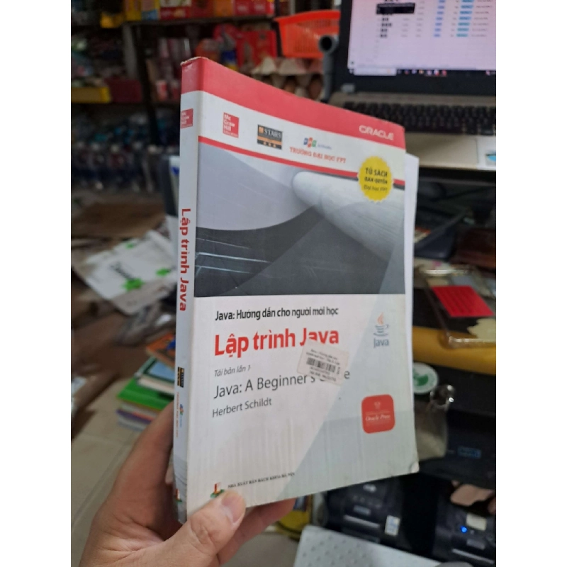Java: Hướng Dẫn Cho Người Mới Học - Lập Trình Java - Herbert Schildt - 2018 mới 80% mất trang 180, 181 - SÁCH ĐỒNG GIÁ 29K - HCM3012 749669