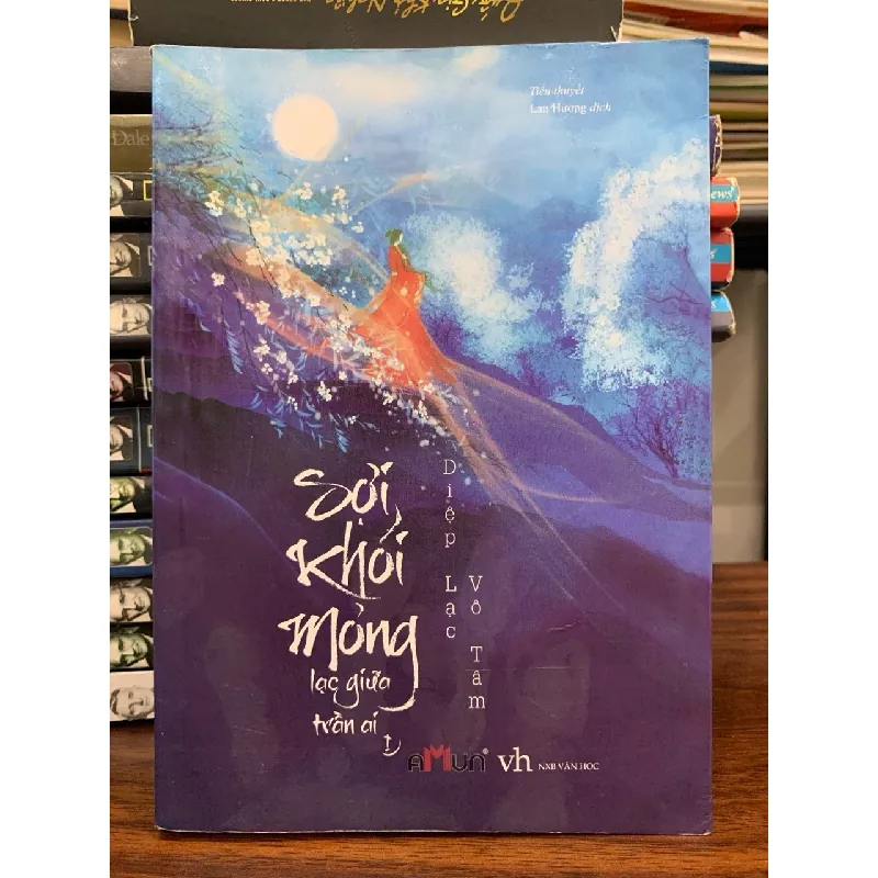 Sợi khói mỏng lạc giữa trần ai- Diệp Lạc Vô Tâm 699208