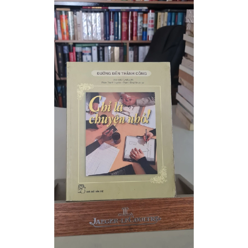 Chỉ là chuyện nhỏ mới 80% ố nhẹ 2005 Richard Carlson [2001] SÁCH DANH NHÂN 405896