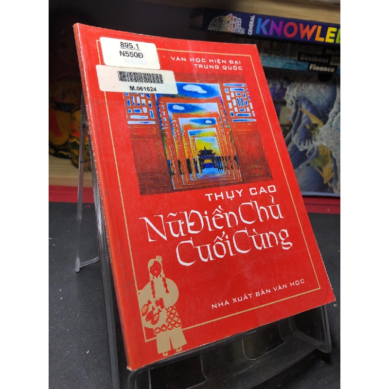 Nữ Điền Chủ Cuối Cùng mới 80% ố vàng 2001 Thụy Cao HPB0906 SÁCH VĂN HỌC 915025