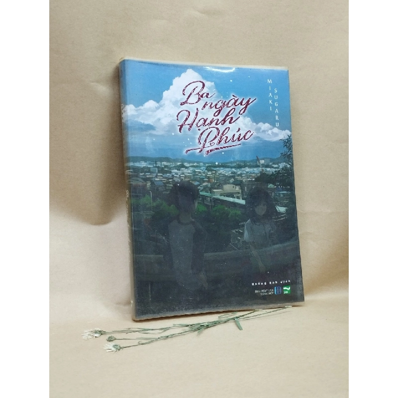 Ba Ngày Hạnh Phúc - Miaki Sugaru - Hoàng Anh dịch 122270