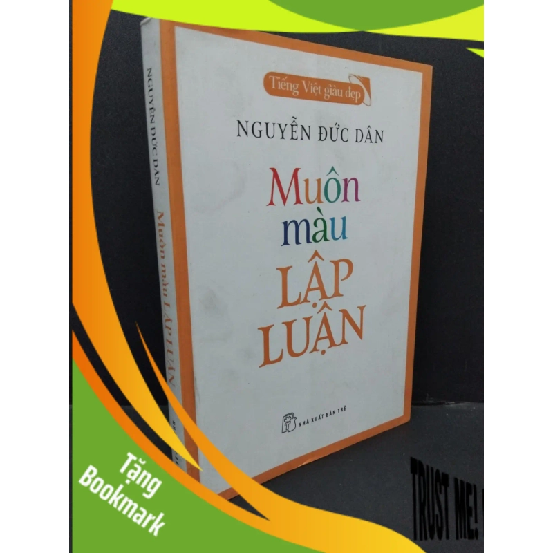 (TẶNG BOOKMARK) Muôn màu lập luận Nguyễn Đức Dân mới 90% bẩn 2020 RBK.ASB0911 948279