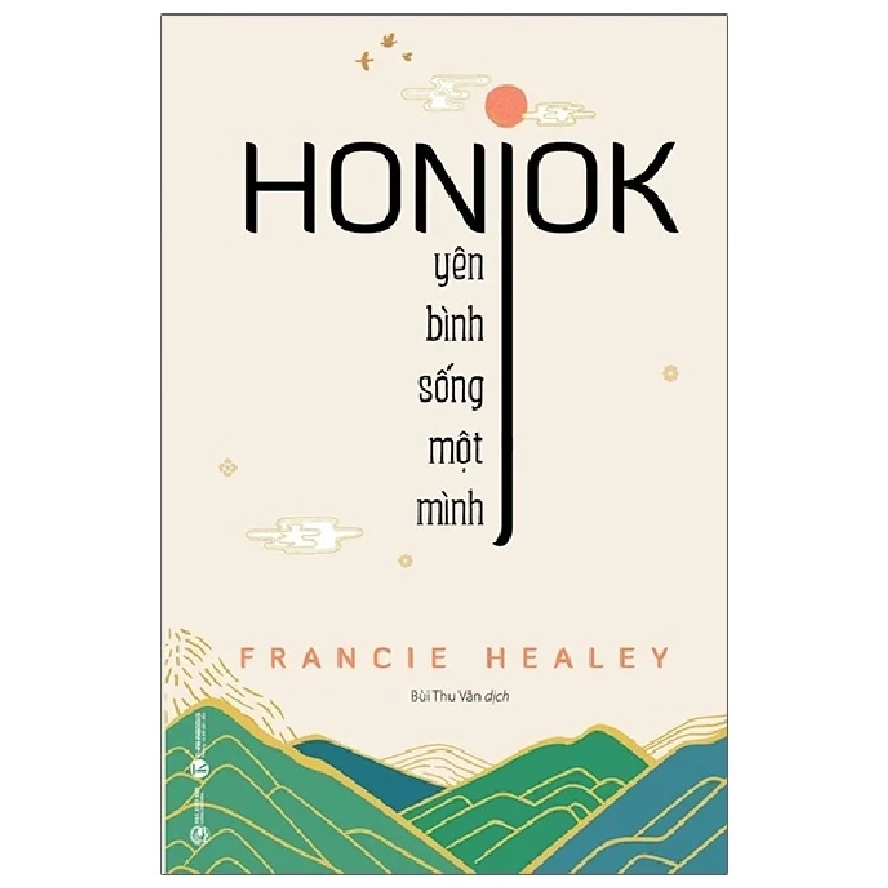 Honjok - Yên Bình Sống Một Mình - Francie Healey 281071