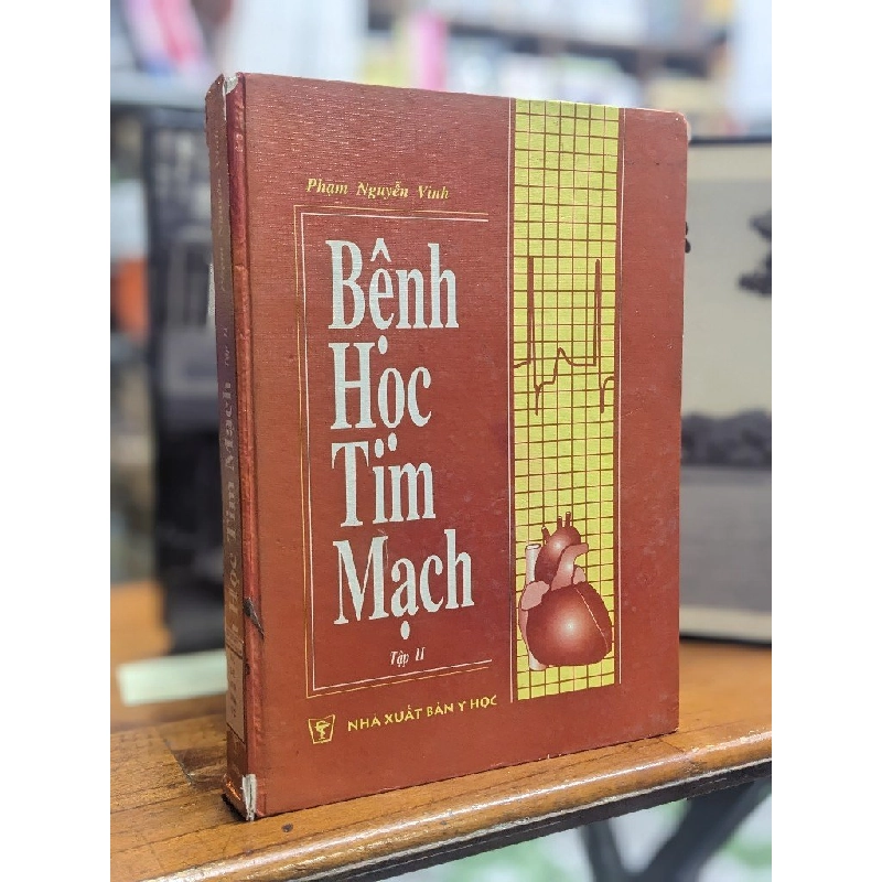 Bệnh học tim mạch - Phạm Nguyễn Vinh 147103