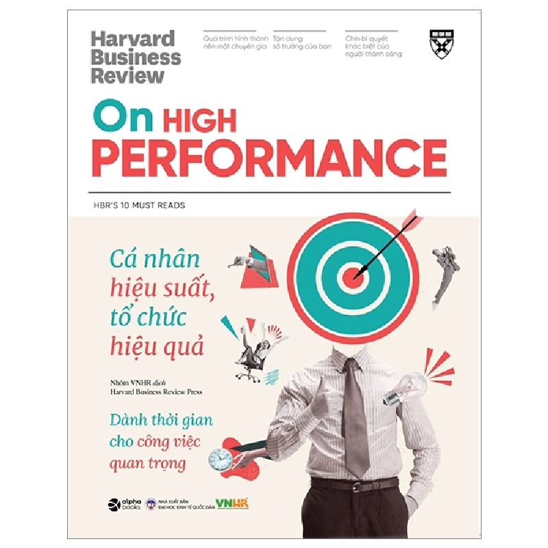 HBR On High Performance - Cá Nhân Hiệu Suất, Tổ Chức Hiệu Quả - Harvard Business Review 294106