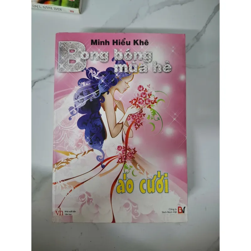 Bong bóng mùa hè: Áo cưới - Minh Hiểu Khê - Tiểu thuyết ngôn tình 1020892