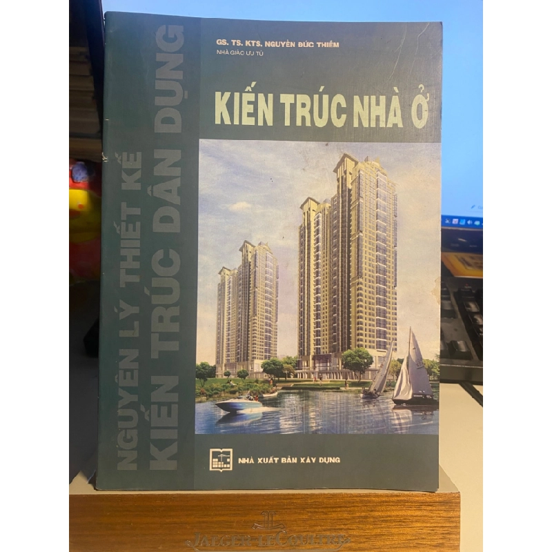 [Phiên Chợ Sách Cũ] Kiến Trúc Nhà Ở 2012 - Gs Ts KTs Nguyễn Đức Thiềm- NXB Xây Dựng 0506 467957