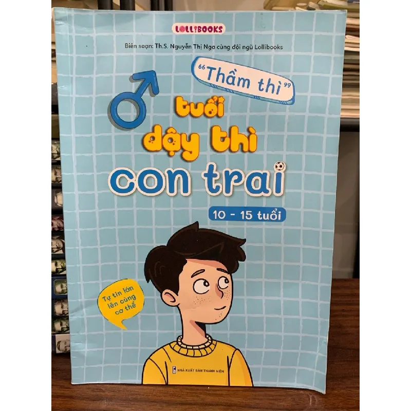 Thầm thì tuổi dạy thì con trai 10-15 tuổi- Th.S. Nguyễn Thị Nga 699756