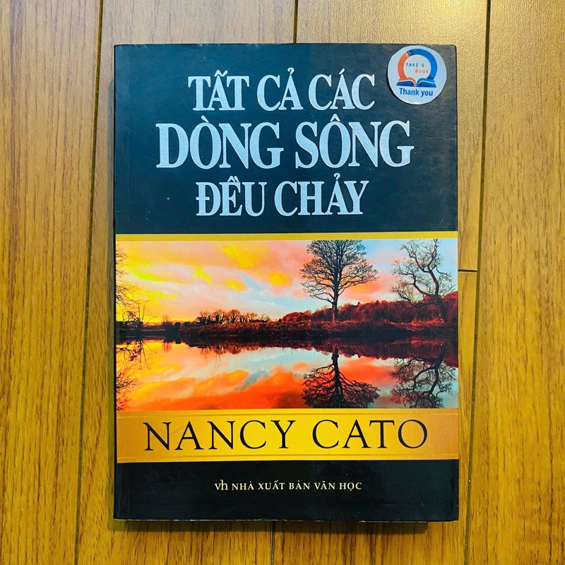 tất cả các dòng sông đều chảy - Nancy Cato (bìa mềm) #TAKE 273240