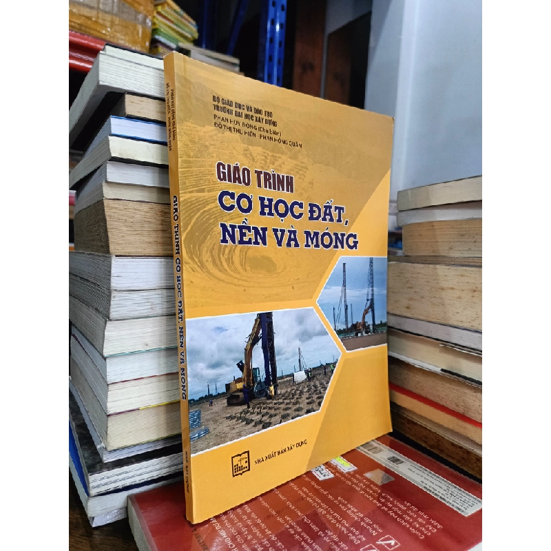 Giáo trình cơ học đất, nền và móng - Phan Huy Đông (chủ biên), Đỗ Thị Thu Hiền, Phan Hồng Quân 478912
