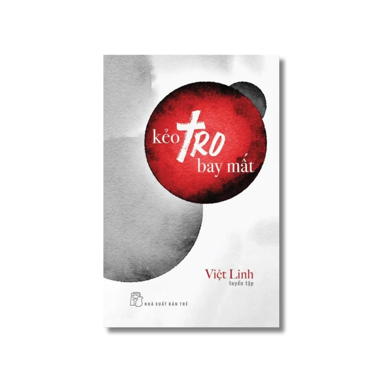 Kẻo tro bay mất - Việt Linh 724095