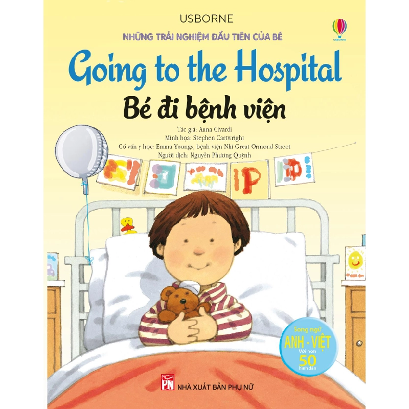 Những trải nghiệm đầu tiên của bé - Bé đi bệnh viện (Song ngữ) - Anna Civardi 520531