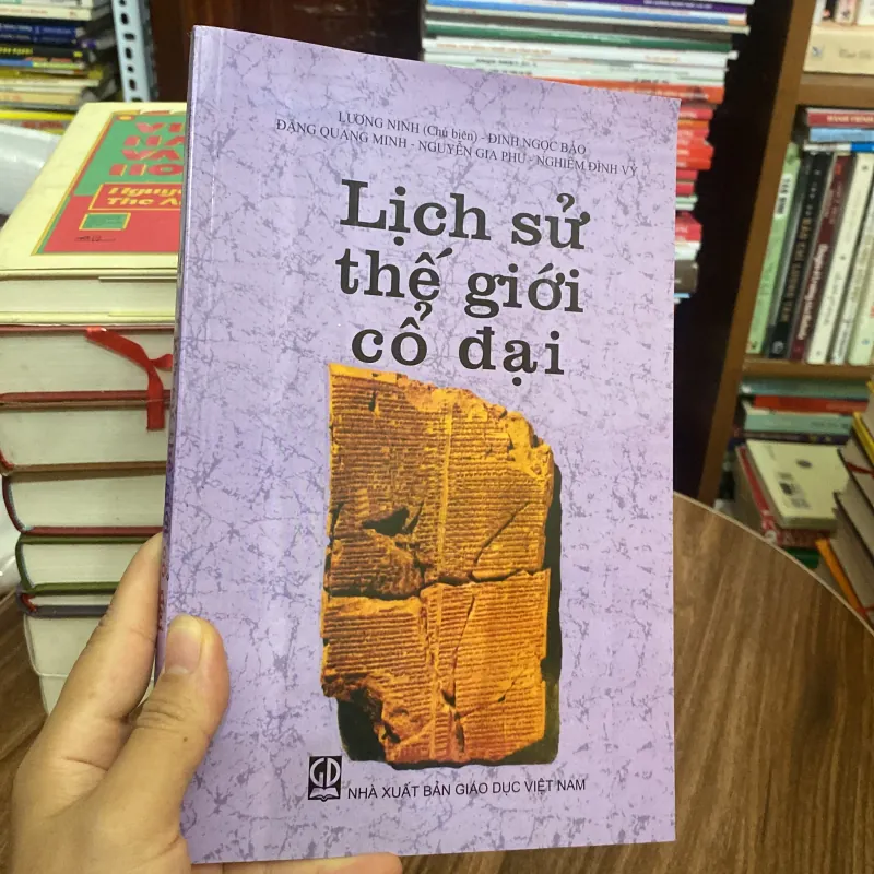 LỊCH SỬ THẾ GIỚI CỔ ĐẠI - Lương Ninh chủ biên  1034465