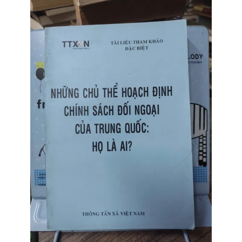 Sách: Những chủ thể hoạch định chính sách đối ngoại của Trung Quốc: họ là ai? (A3) 598497