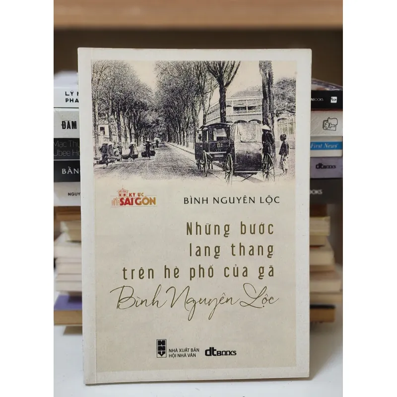 NHỮNG BƯỚC LANG THANG TRÊN HÈ PHỐ CỦA GÃ BÌNH NGUYÊN LỘC 736994