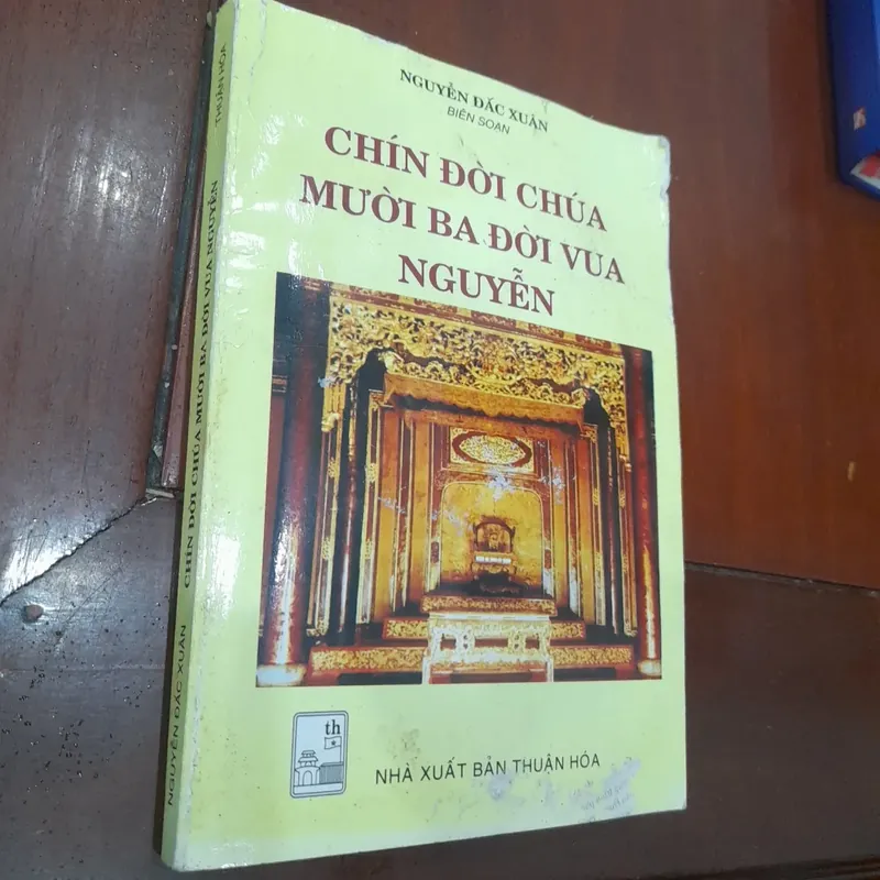Nguyễn Đắc Xuân - CHÍN CHÚA MƯỜI BA VUA TRIỀU NGUYỄN 705439