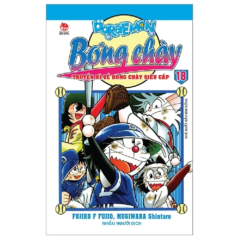 Doraemon Bóng Chày - Truyền Kì Về Bóng Chày Siêu Cấp - Tập 18 - Fujiko F Fujio, Mugiwara Shintaro (Mới 100%) Truyện tranh, NXB Kim Đồng - SÁCH ĐẠI HỌC 486112