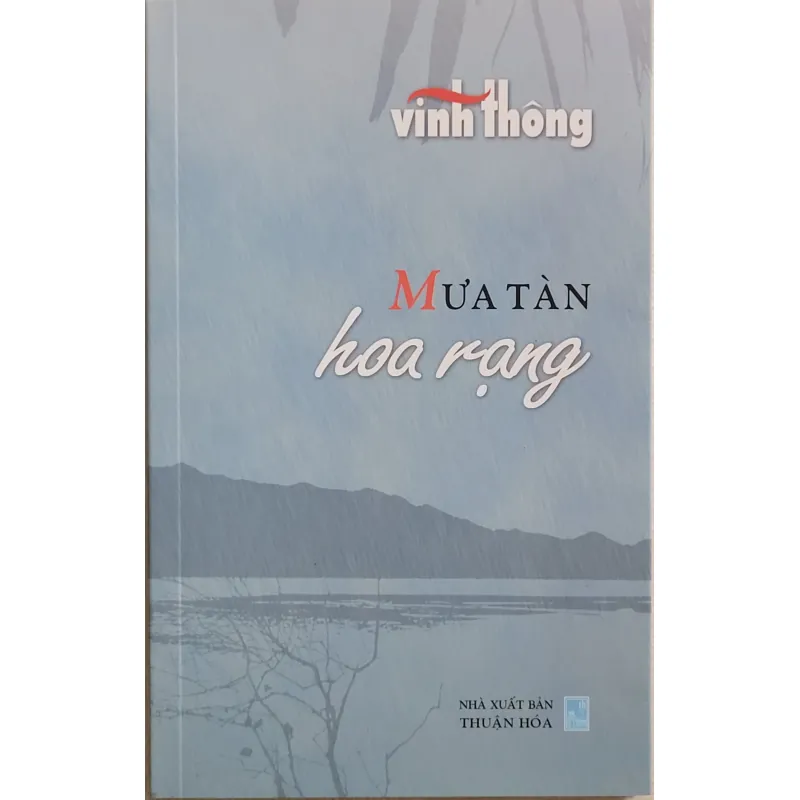 Mưa tàn hoa rạng - Vĩnh Thông (sách mới 100%) 699484