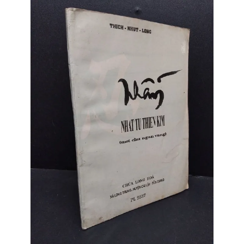 Nhẫn mới 70% ố vàng có viết tên trang đầu 1993 HCM1008 Thích Nhựt Long TÂM LINH - TÔN GIÁO - THIỀN 692534