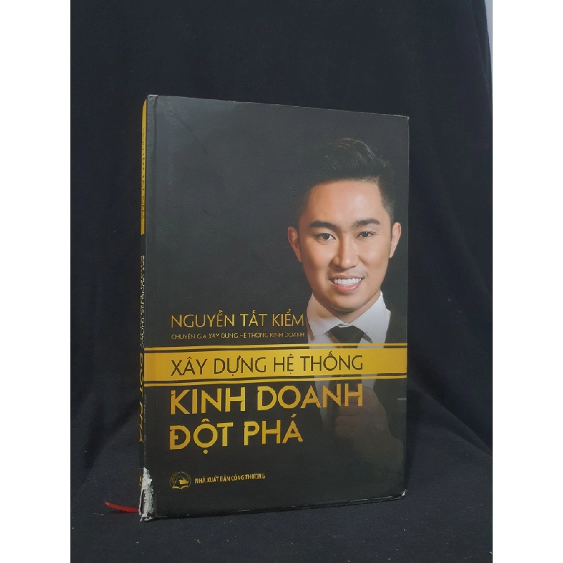 Xây dựng hệ thống kinh doanh đột phá mới 70% 2019 HSTB.HCM205 Nguyễn Tất Kiểm SÁCH KỸ NĂNG Oreka-Blogmeo 163632