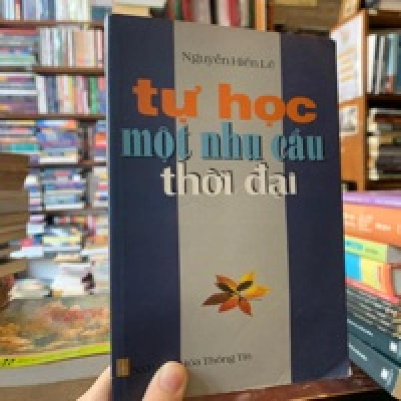 Tự học một nhu cầu thời đại - Nguyễn Hiến Lê 124181