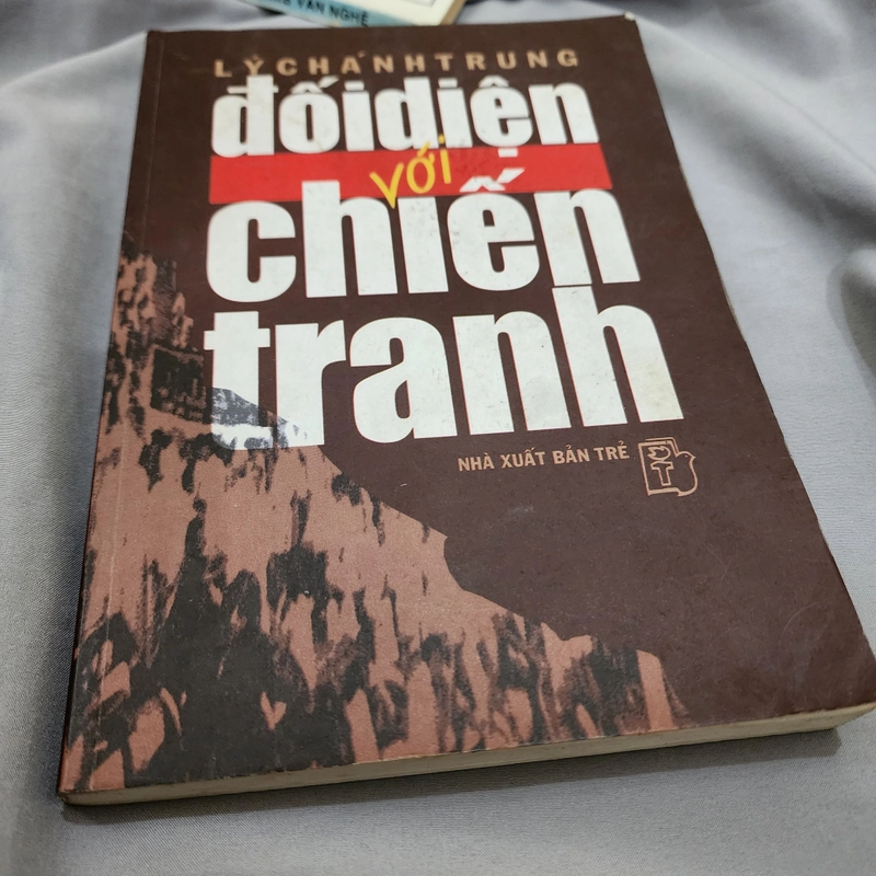 Đối diện với chiến tranh | Lý Chánh Trung 521248