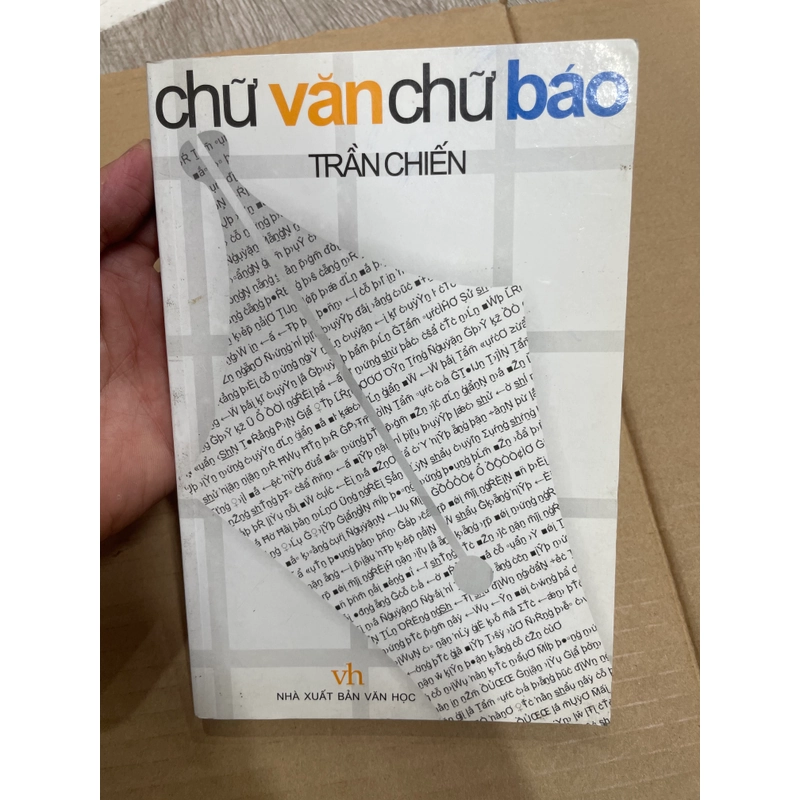 Chữ Văn Chữ Báo - Trần Chiến .56 312734