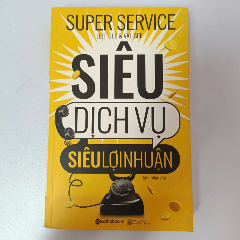 Siêu Dịch Vụ Siêu Lợi Nhuận (Super Service) - Jeff Gee & Val Gee 971511