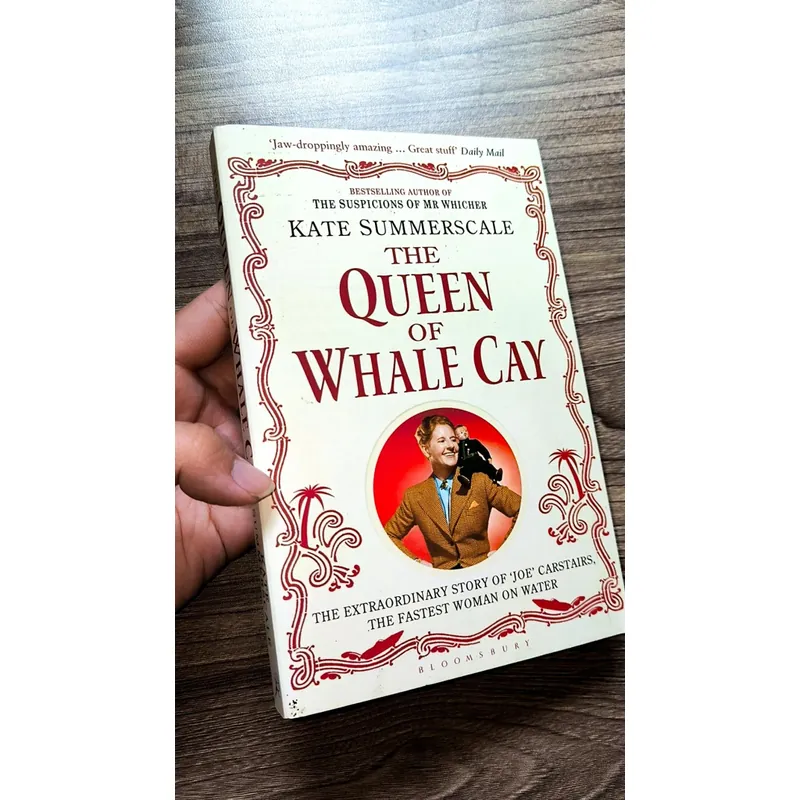 The Queen of Whale Cay - Kate Summerscale 726593