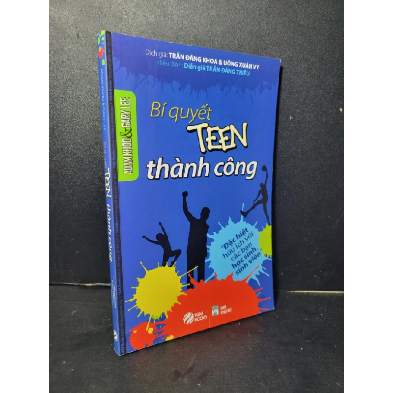 [Phiên Chợ Sách Cũ] Bí quyết Teen thành công 2017 - Adam Khoo - Gary Lee 0506 467037