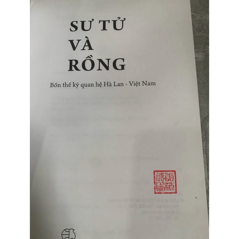  SƯ TỬ VÀ RỒNG - BỐN THẾ KỶ QUAN HỆ VIỆT NAM HÀ LAN  273960