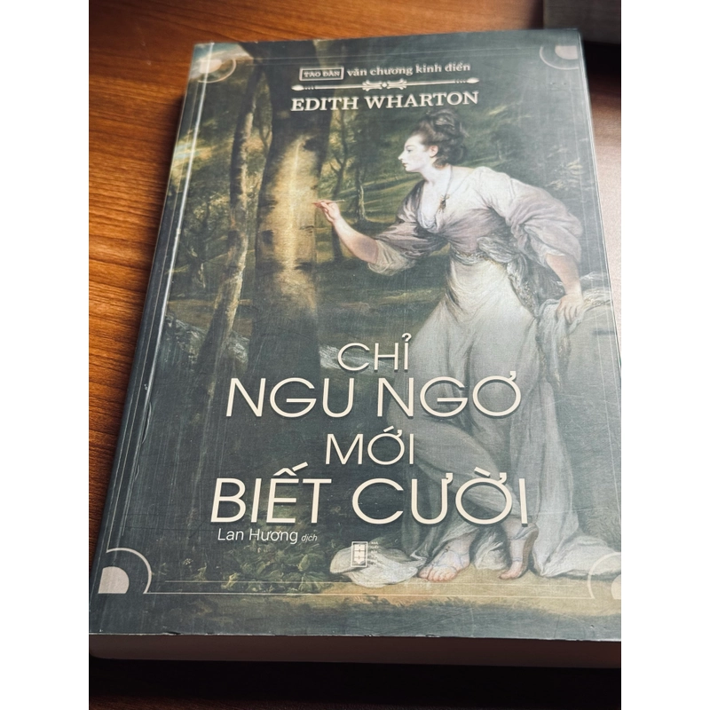 Chỉ ngu ngơ mới biết cười - Edith Wharton 543222