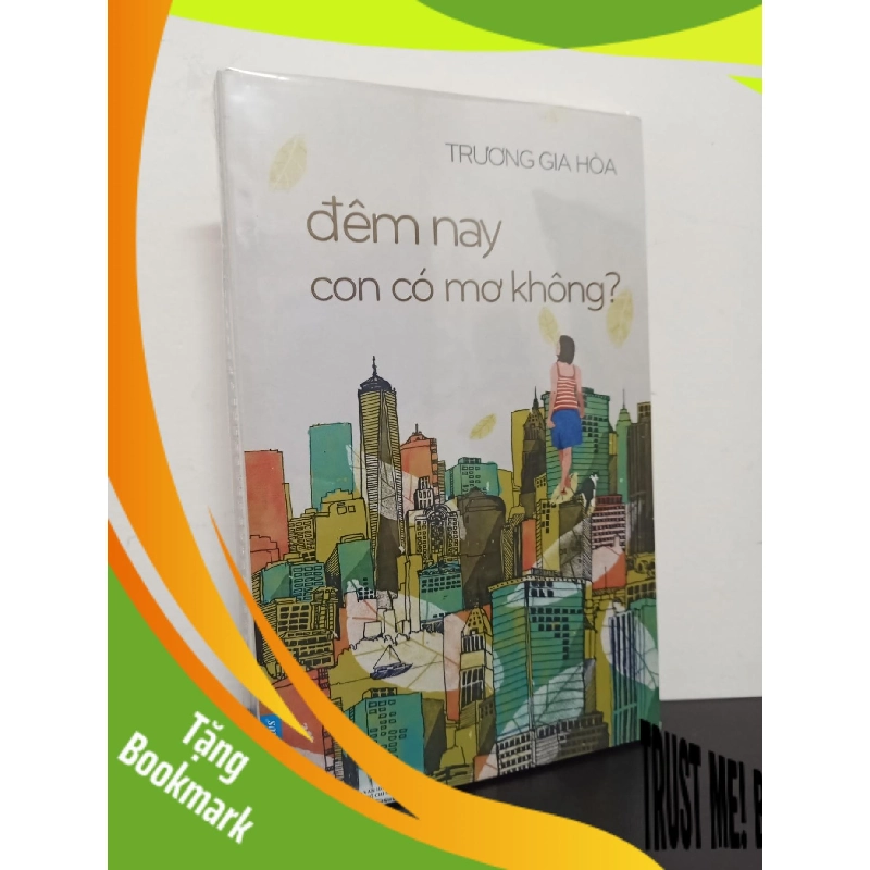 (TẶNG BOOKMARK) Đêm Nay Con Có Mơ Không? - Trương Gia Hòa New 100% RBK.ASB0502 942885