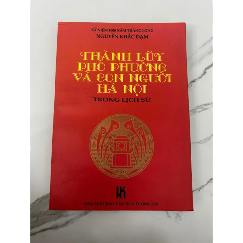 THÀNH LŨY PHỐ PHƯỜNG VÀ CON NGƯỜI HÀ NỘI TRONG LỊCH SỬ - Nguyễn Khắc Đạm 699562
