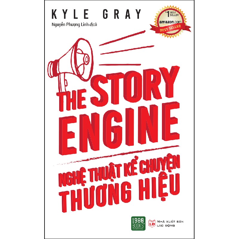 The Story Engine - Nghệ Thuật Kể Chuyện Thương Hiệu - Kyle Gray 188722