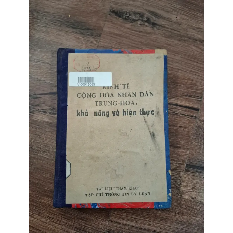 Kinh Tế Cộng Hòa Nhân Dân Trung - Hoa: Khả Năng Và Hiện Thực - Tạp Chí Thông Tin Lý Luận 716053