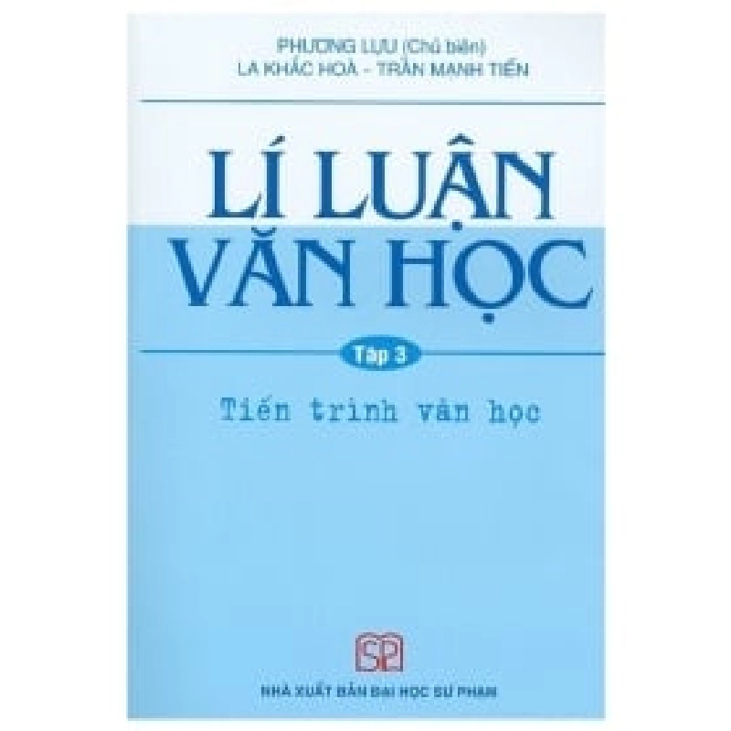 Lí Luận Văn Học - Tập 3 - Nhiều Tác Giả ASB.PO Oreka Blogmeo 230225 390594