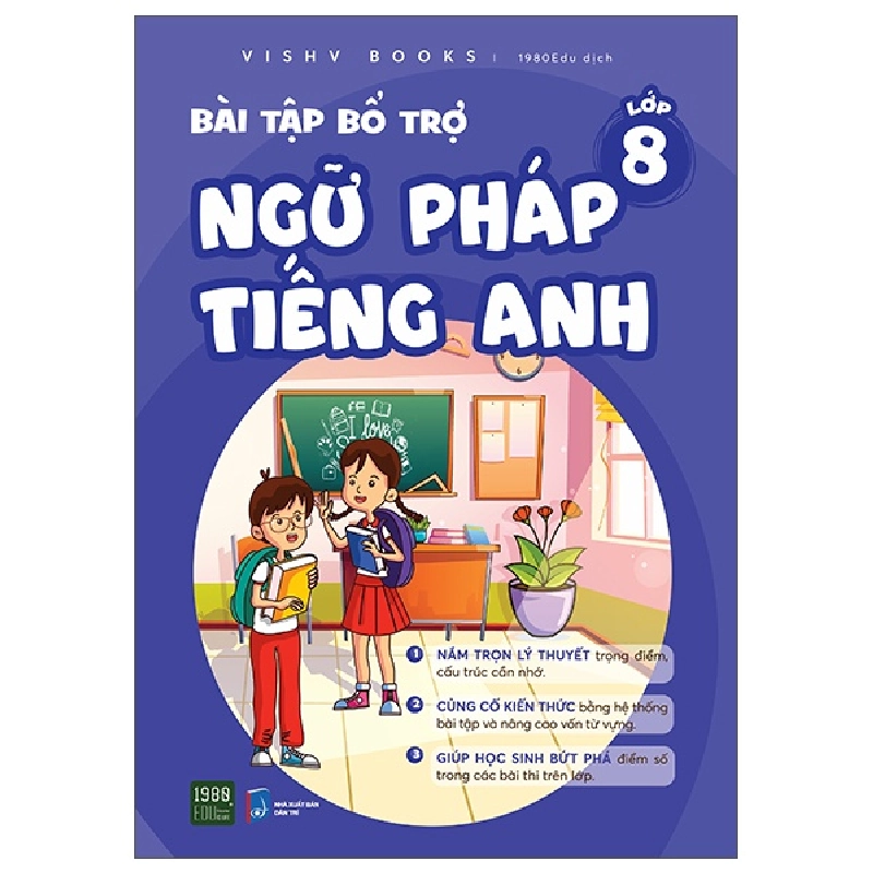 Bài Tập Bổ Trợ Ngữ Pháp Tiếng Anh - Lớp 8 - VISHV Books 281473