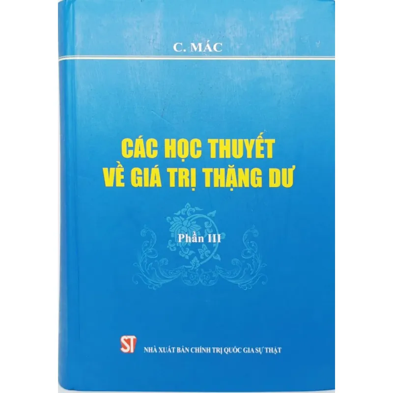 Các học thuyết về giá trị thặng dư - Các Mác - ( Toàn tập - Tập 26 ) 1018651