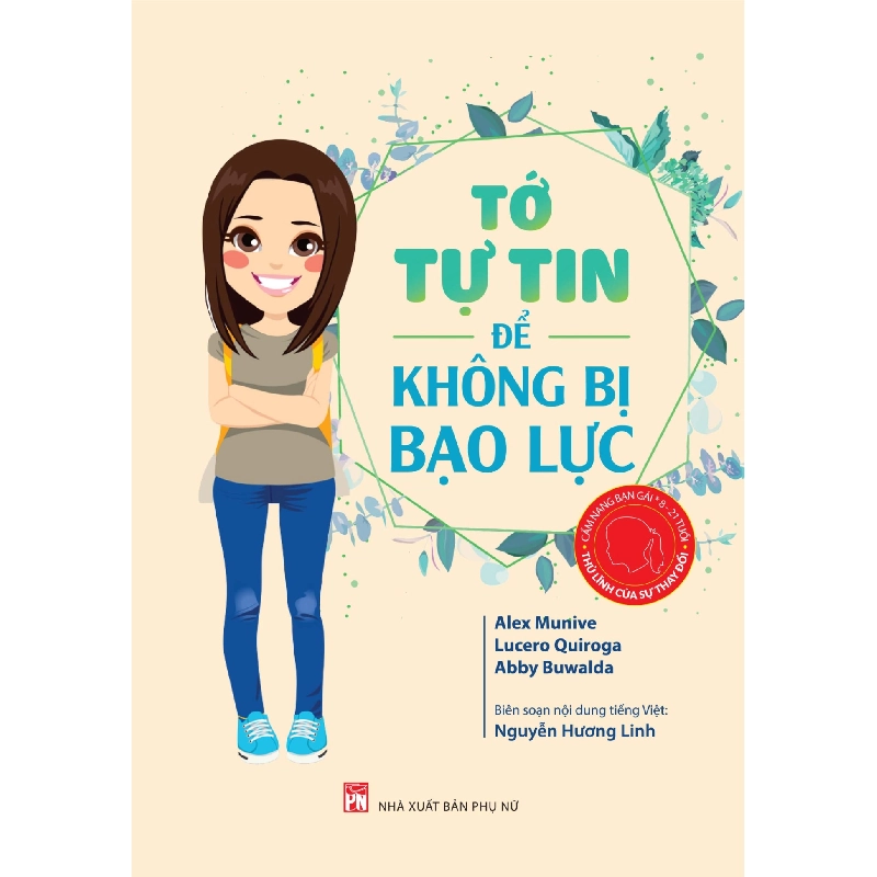 CN bạn gái - Tớ tự tin để không bị bạo lực - Alex Munive - 2024 - TÂM LÝ GIÁO DỤC 704820