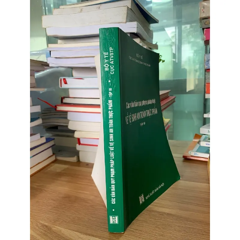 Các văn bản quy phạm pháp luật về vệ sinh an toàn thực phẩm tập 3 717581