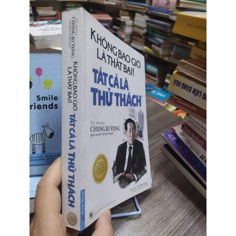 Sách: Không bao giờ là thất bại, tất cả chỉ là thử thách - Tác gỉa: Chung Ju Yung 607330