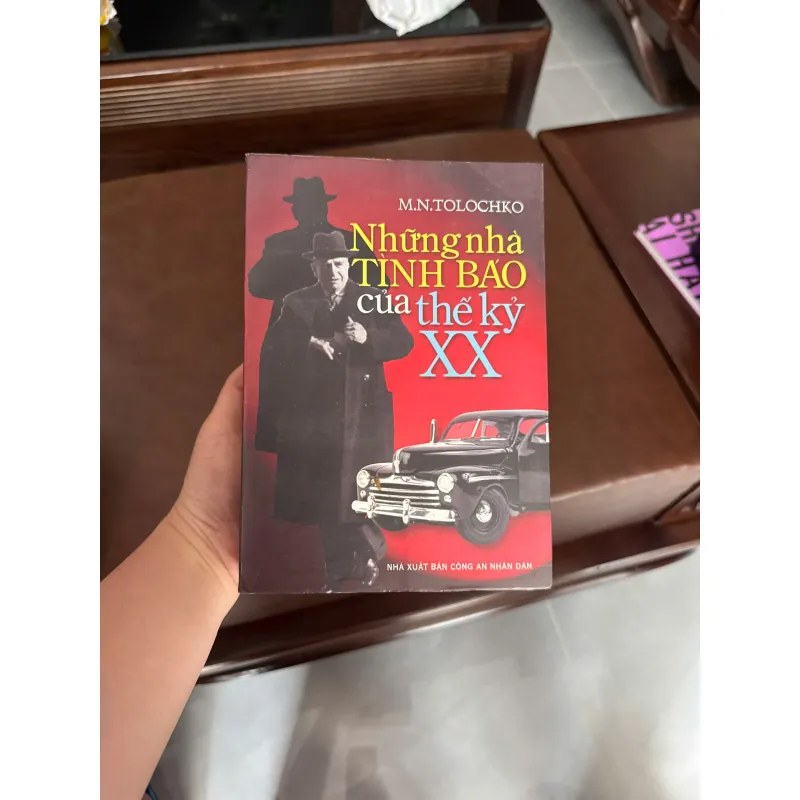 NHỮNG NHÀ TÌNH BÁO CỦA THẾ KỶ XX – M.N. TOLOCHKO- K5 1031254