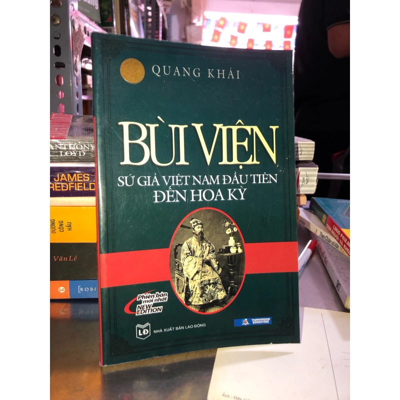 Bùi Viện - Sứ giả Việt Nam đầu tiên đến Hoa Kỳ - Quang Khải 519934
