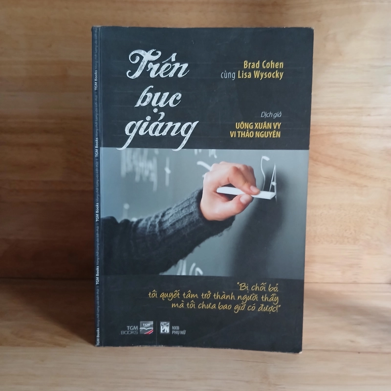 Trên Bục Giảng - Brad Cohen, Lisa Wysocky 477809